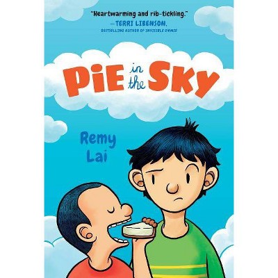 Pie in the Sky - by  Remy Lai (Paperback)