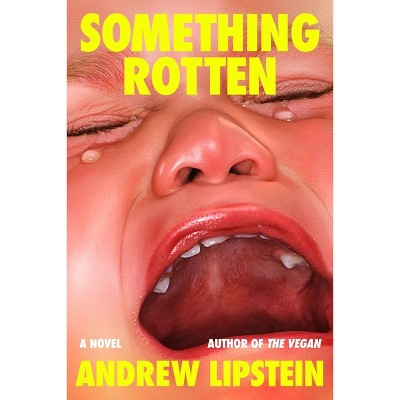 Something Rotten - by Andrew Lipstein
