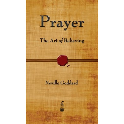 Prayer - by Neville Goddard