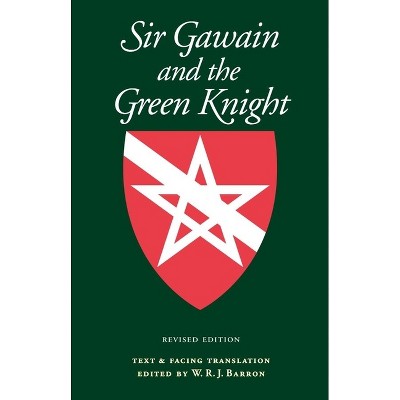 Sir Gawain and the Green Knight - (Manchester Medieval Studies) Annotated by  W Barron (Paperback)