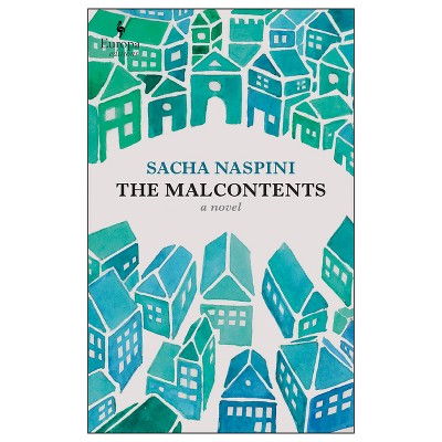 The Malcontents - by  Sacha Naspini (Paperback)
