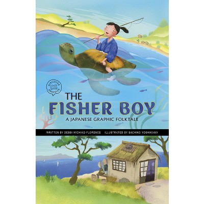 The Fisher Boy - (Discover Graphics: Global Folktales) by Debbi Michiko Florence