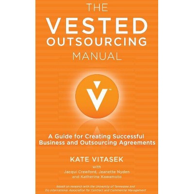 The Vested Outsourcing Manual - by  K Vitasek (Hardcover)