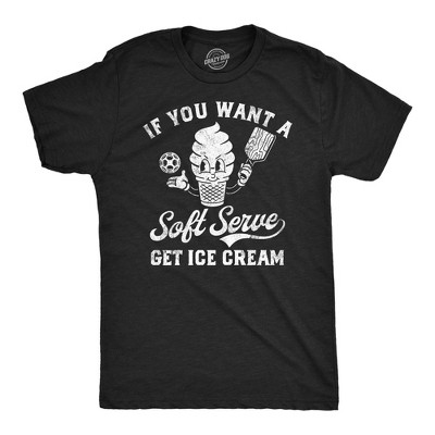 Mens Funny T Shirts If You Want A Soft Serve Get Ice Cream Pickleball Tee - Crazy Dog Men's T Shirt for Pickleball Fans