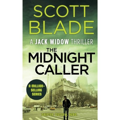 The Midnight Caller - (Jack Widow) by  Scott Blade (Paperback)