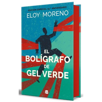 El Bolígrafo de Gel Verde (Edición Especial Cantos Pintados) / The Green Gel Pen (Special Edition Srayed Edges) - by  Eloy Moreno (Hardcover)