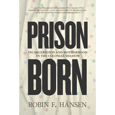 Prison Born - by Robin F Hansen