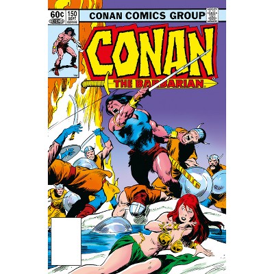 Conan the Barbarian: The Original Comics Omnibus Vol.6 - (Conan the Barbarian Omnibus) by  Michael Fleisher & Larry Yakata (Hardcover)
