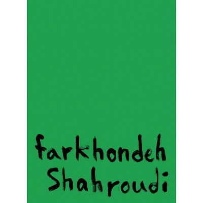 Farkhondeh Shahroudi - by  Zachary B Feldman (Paperback)