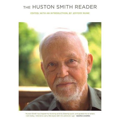 The Huston Smith Reader - (Hardcover)