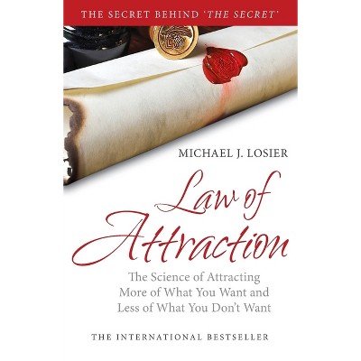 The Law of Attraction - by  Michael Losier (Paperback)