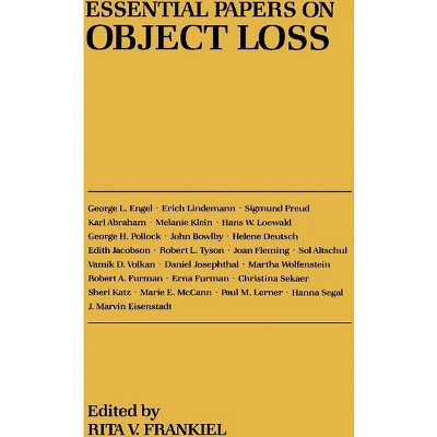 Essential Papers on Object Loss - (Essential Papers on Psychoanalysis) by  Rita V Frankiel (Hardcover)