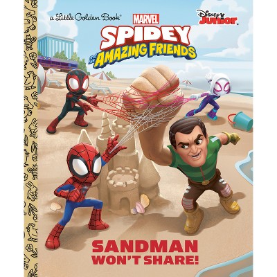 Sandman Won't Share! (Marvel Spidey and His Amazing Friends) - (Little Golden Book) by  Steve Behling (Hardcover)