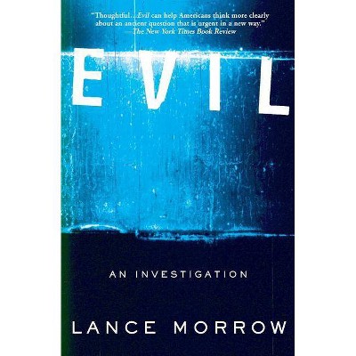Evil - by  Lance Morrow (Paperback)