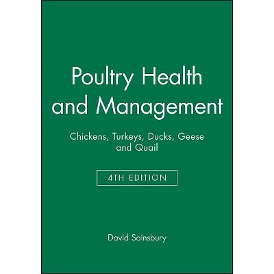 Poultry Health and Management - 4th Edition by  David Sainsbury (Paperback)