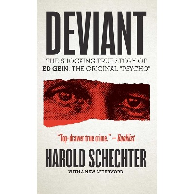 Deviant - by  Harold Schechter (Paperback)