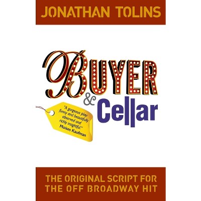 Buyer & Cellar - by  Jonathan Tolins (Paperback)