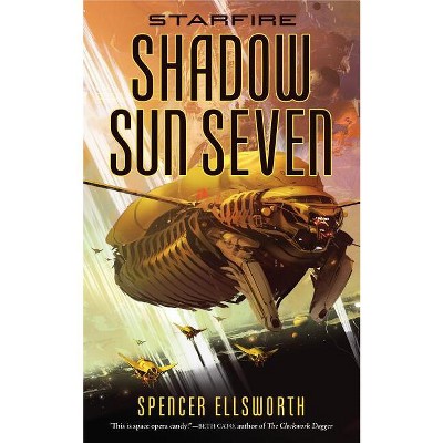 Starfire - (Starfire Trilogy) by  Spencer Ellsworth (Paperback)