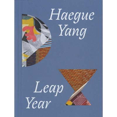 Haegue Yang: Leap Year - (Paperback)