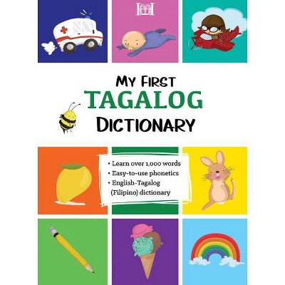 My First Tagalog (Filipino) Dictionary - (Paperback)