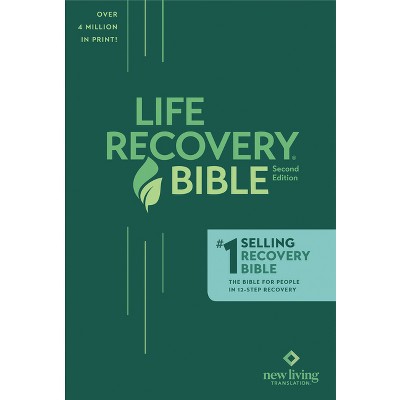 The Life Recovery Bible NLT - by Stephen Arterburn & David Stoop