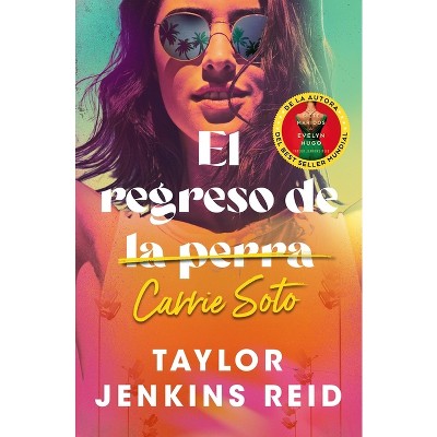 Regreso de Carrie Soto, El -V2* - by  Taylor Jenkins Reid (Paperback)