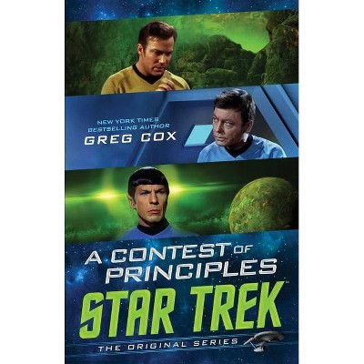 A Contest of Principles - (Star Trek: The Original) by  Greg Cox (Paperback)