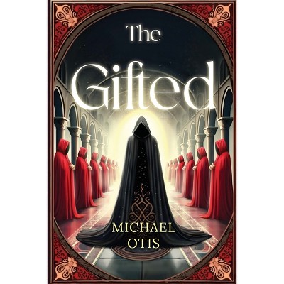The Gifted - by  Michael Otis (Paperback)