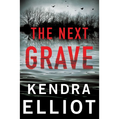 The Next Grave - (Columbia River) by Kendra Elliot