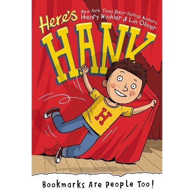 Bookmarks Are People Too! - (Here's Hank) by  Henry Winkler & Lin Oliver (Paperback)
