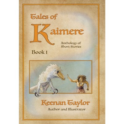 Tales of Kaimere - by Keenan Taylor