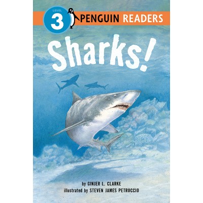 Sharks! - (Penguin Young Readers, Level 3) by Ginjer L Clarke