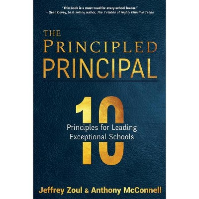 The Principled Principal - by  Jeffrey Zoul & Anthony McConnell (Paperback)