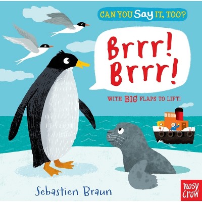 Can You Say It, Too? Brrr! Brrr! - (Board Book)