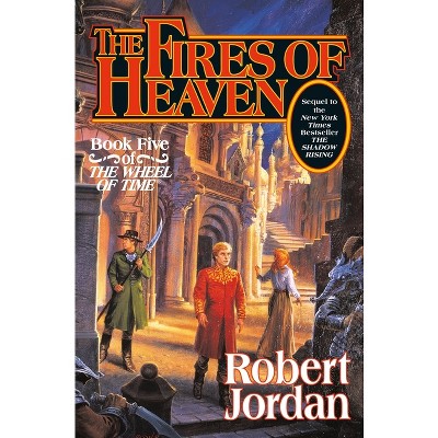 The Fires of Heaven - (Wheel of Time) by Robert Jordan