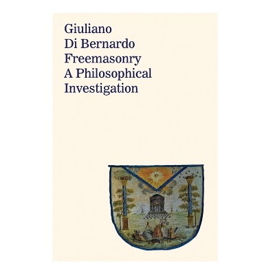 Freemasonry - by  Giuliano Di Bernardo (Hardcover)