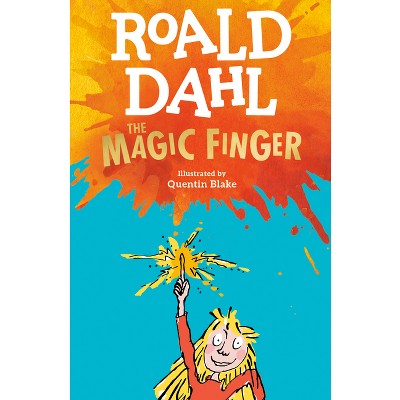 The Magic Finger - by  Roald Dahl (Paperback)