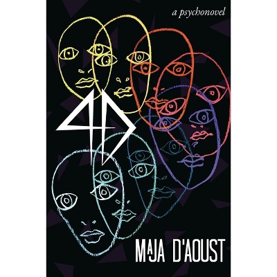 4D - by  Maja D'Aoust (Paperback)