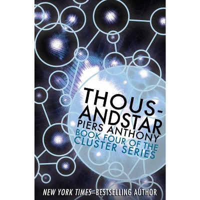 Thousandstar - (Cluster) by  Piers Anthony (Paperback)