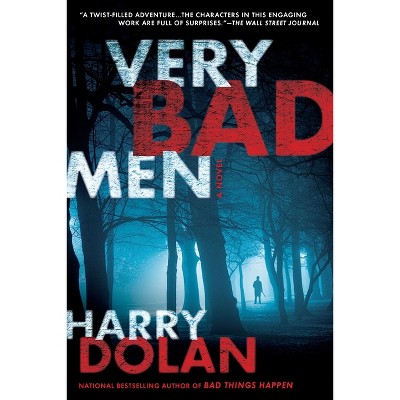 Very Bad Men - (David Loogan) by  Harry Dolan (Paperback)