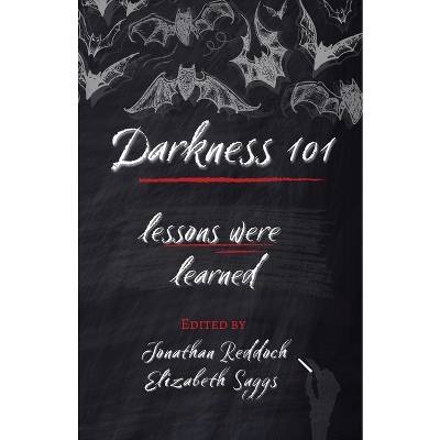 Darkness 101 - by  Elizabeth Suggs & Jonathan Reddoch (Paperback)