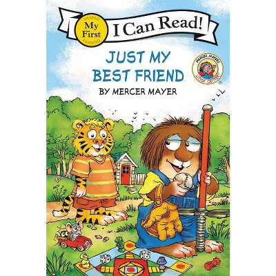 Little Critter: Just My Best Friend - (My First I Can Read) by  Mercer Mayer (Hardcover)