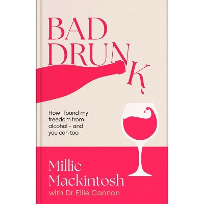 Bad Drunk - by Millie Mackintosh