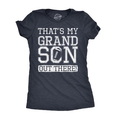 Womens Thats My Grandson Out There T Shirt Funny Proud Football Grandparent Tee for Ladies - Crazy Dog Women's T Shirt Gift for Mom