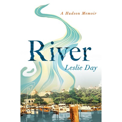River - by  Leslie Day (Paperback)