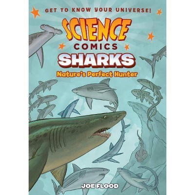 Science Comics: Sharks - by Joe Flood