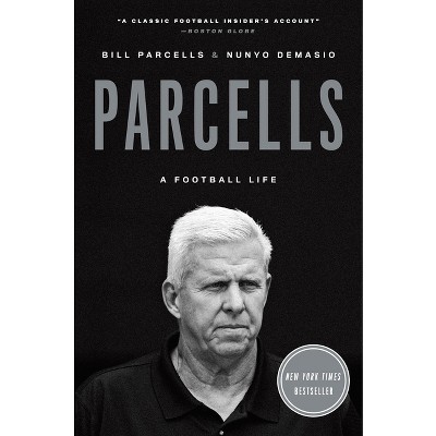 Parcells - by  Bill Parcells & Nunyo Demasio (Paperback)