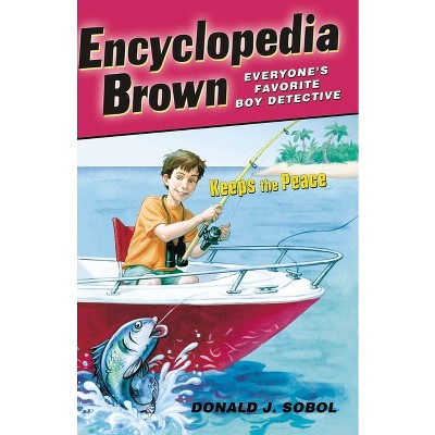 Encyclopedia Brown Keeps the Peace - by  Donald J Sobol (Paperback)