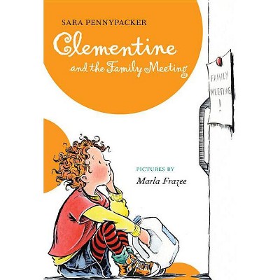 Clementine and the Family Meeting - (Clementine (Hardcover)) by  Sarah Pennypacker (Hardcover)