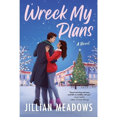 Wreck My Plans - by  Jillian Meadows (Paperback)